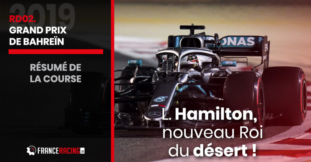 Grand Prix de Bahreïn 2019 : Lewis Hamilton s'impose, Leclerc malchanceux