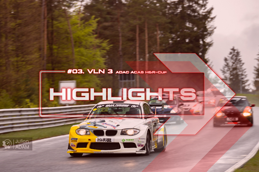 VLN 3 : les Highlights