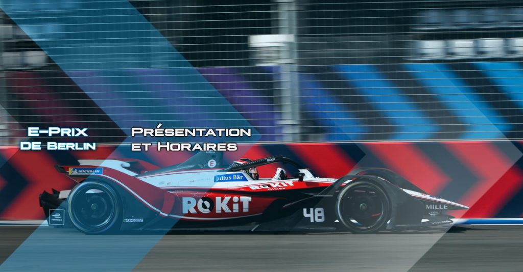 E-Prix de Berlin : Présentation et horaires