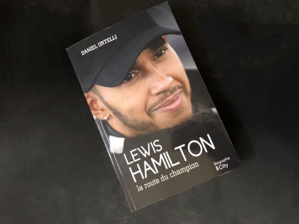 "Lewis Hamilton, la route du champion" (Daniel Ortelli)