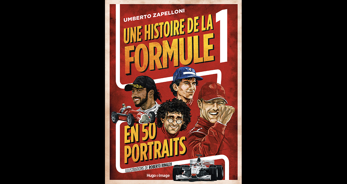 "Une histoire de la F1 en 50 portraits", en vente dès aujourd'hui